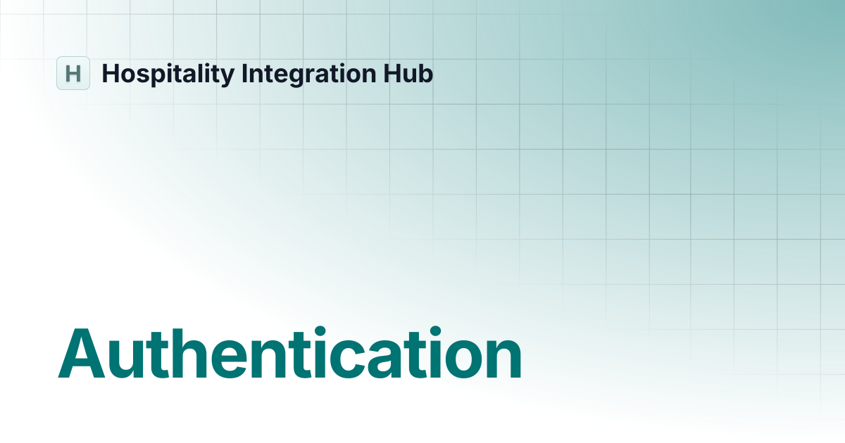 Authentication | Hospitality Integration Hub